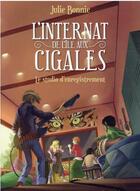Couverture du livre « L'internat de l'Ile aux Cigales t.3 ; le studio d'enregistrement » de Julie Bonnie aux éditions Albin Michel