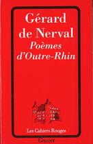 Couverture du livre « Poèmes d'outre-Rhin » de Nerval Gerard aux éditions Grasset Et Fasquelle