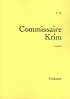 Couverture du livre « Commissaire Krim » de Y.B. aux éditions Grasset