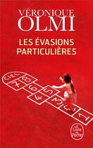 Couverture du livre « Les évasions particulières » de Véronique Olmi aux éditions Le Livre De Poche