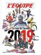Couverture du livre « L'Équipe, le livre de l'année (édition 2019) » de L'Equipe aux éditions Solar