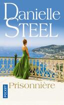 Couverture du livre « Prisonnière » de Danielle Steel aux éditions Pocket