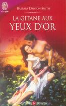 Couverture du livre « La gitane aux yeux d'or » de Barbara Dawson Smith aux éditions J'ai Lu