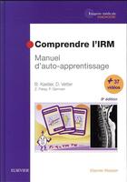 Couverture du livre « Comprendre l'IRM » de Bruno Kastler aux éditions Elsevier-masson