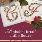 Couverture du livre « Alphabet brode mille fleurs » de Gagnebin/Vernichon aux éditions Le Temps Apprivoise