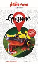Couverture du livre « Guide guyane 2021 petit fute » de Collectif Petit Fute aux éditions Le Petit Fute