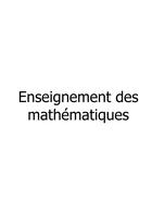 Couverture du livre « Enseignement des mathématiques ; de la sixième à la terminale » de Ludovic Le Moigne aux éditions Books On Demand