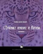 Couverture du livre « L'Effroyable vengeance de Panthéra » de Michel Pagel aux éditions Les Moutons électriques
