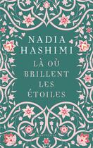Couverture du livre « Là où brillent les étoiles » de Nadia Hashimi aux éditions Hauteville