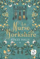 Couverture du livre « La nurse du Yorkshire Tome 1 » de Stacey Halls aux éditions Editions De La Loupe
