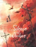 Couverture du livre « Le silence est d'ombre » de Sanoe et Loic Clement aux éditions Delcourt