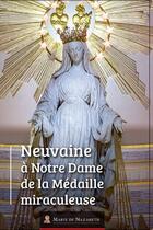 Couverture du livre « Neuvaine à Notre Dame de la médaille miraculeuse » de Association Marie De Nazareth aux éditions Marie De Nazareth