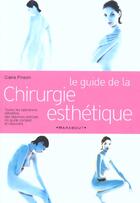 Couverture du livre « Guide De La Chirurgie Esthetique » de Claire Pinson aux éditions Marabout