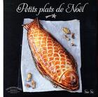 Couverture du livre « Petits plats de Noël » de Sue Su aux éditions Marabout