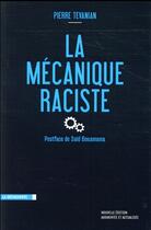 Couverture du livre « La mécanique raciste » de Pierre Tévanian aux éditions La Decouverte