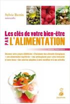 Couverture du livre « Les clés de votre bien-être par l'alimentation » de Bertin Sylvie aux éditions Dauphin
