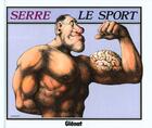 Couverture du livre « Le sport » de Claude Serre aux éditions Glenat