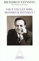 Couverture du livre « Vous voulez rire, monsieur Feynman » de Richard Feynman aux éditions Odile Jacob