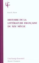 Couverture du livre « Histoire de la litterature francaise du xix siecle » de Patrick Marot aux éditions Honore Champion