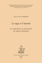 Couverture du livre « Le sage et l'insensé ; la composition et transmission des sagesses démotiques » de Damien Agut-Labordere aux éditions Honore Champion