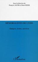 Couverture du livre « Memoralistes de l'exil - emigrer, ecrire, survivre » de  aux éditions L'harmattan