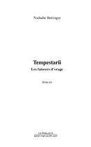 Couverture du livre « Tempestarii ; les faiseurs d'orage » de Nathalie Bettinger aux éditions Le Manuscrit