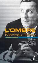 Couverture du livre « L'ombre de Merleau Ponty » de Pierre Campion aux éditions Pu De Rennes
