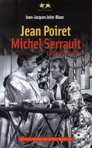 Couverture du livre « Jean Poiret et Michel Serrault ; la cage aux rôles » de Jean-Jacques Jelot-Blanc aux éditions Alphee.jean-paul Bertrand