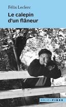 Couverture du livre « Le calepin d'un flâneur » de Felix Leclerc aux éditions Fides