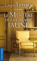 Couverture du livre « Le mystère de la chambre jaune » de Gaston Leroux aux éditions De Boree