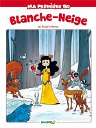 Couverture du livre « Blanche-Neige » de Richard Di Martino aux éditions Bamboo