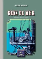 Couverture du livre « Gens De Mer » de Yann Nibor aux éditions Editions Des Regionalismes