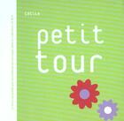 Couverture du livre « Petit tour » de Nomdedeu Cecile aux éditions Rouergue