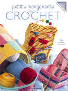 Couverture du livre « Petits rangements au crochet » de Fuchs-Helterlin Hugu aux éditions Editions Carpentier