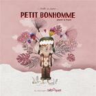 Couverture du livre « Petit Bonhomme plante la forêt » de Cocotte En Papier aux éditions Bilboquet