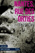 Couverture du livre « Nantes, rue des orties » de Eusee Loudeac aux éditions D'orbestier