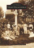 Couverture du livre « Vélizy-Villacoublay » de Valerie Parent et Frederic Baussac aux éditions Editions Sutton