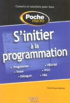 Couverture du livre « S'Initier A La Programmation » de Maniez Dominique aux éditions First Interactive