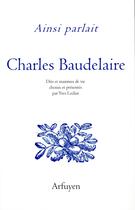 Couverture du livre « Ainsi parlait » de Charles Baudelaire aux éditions Arfuyen