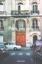 Couverture du livre « Paris pas pris » de Supermamy aux éditions Alteredit