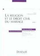 Couverture du livre « La religion et le droit civil du mariage - vol07 » de Le Tertre C. aux éditions Defrenois