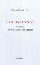 Couverture du livre « Nocturne pour v.s » de Francois Perche aux éditions Rougerie