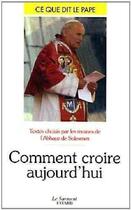 Couverture du livre « Comment croire aujourd'hui » de Jean-Paul Ii aux éditions Jubile