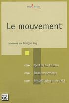 Couverture du livre « LE MOUVEMENT » de Francois Hug aux éditions Eps