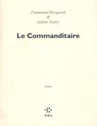 Couverture du livre « Le commanditaire » de Hocquard/Valery aux éditions P.o.l