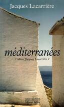 Couverture du livre « Méditerranées » de Jacques Lacarriere aux éditions La Simarre