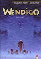 Couverture du livre « Wendigo Tome 2 ; faux soleils » de Jean-Baptiste Andreae et Mathieu Gallie aux éditions Vents D'ouest