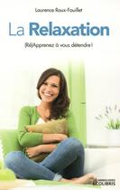 Couverture du livre « La relaxation » de Laurence Roux-Fouillet aux éditions Ixelles