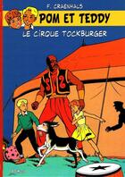 Couverture du livre « Pom et Teddy Tome 1 : le cirque Tockburger » de Francois Craenhals aux éditions Bd Must