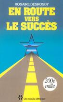 Couverture du livre « En route vers le succes » de Desrosby Rosaire aux éditions Un Monde Different